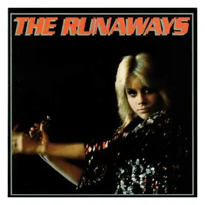 CD The Runaways: The Runaways