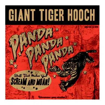 LP Giant Tiger Hooch: Panda! Panda! Panda! LTD