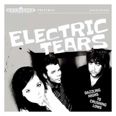 LP/CD Electric Tears: Dazzling Highs To Crushing Lows