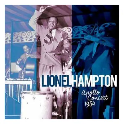 LP Lionel Hampton And His Orchestra: Apollo Hall Concert 1954