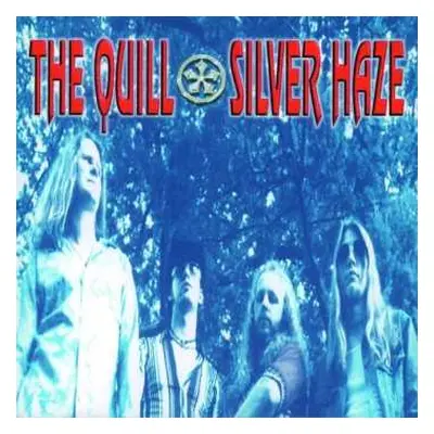 LP/CD The Quill: Silver Haze