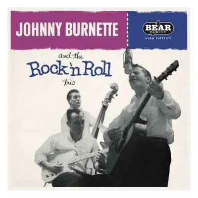 LP The Johnny Burnette Trio: Johnny Burnette And The Rock 'N Roll Trio