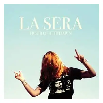 LP La Sera: Hour Of The Dawn