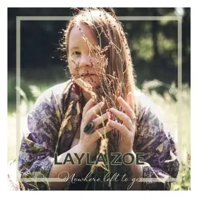 CD Layla Zoe: Nowhere Left To Go