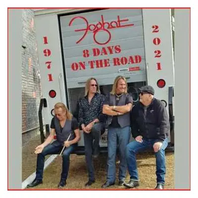 2LP Foghat: 8 Days On The Road