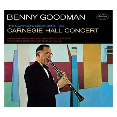 2CD Benny Goodman: Complete Legendary 1938 Carniegie Hall Concert LTD | DIGI