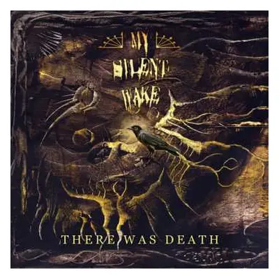 LP My Silent Wake: There Was Death