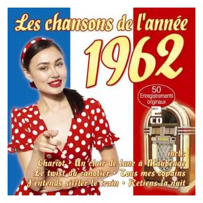 2CD Various: Les Chansons De L'annee 1962