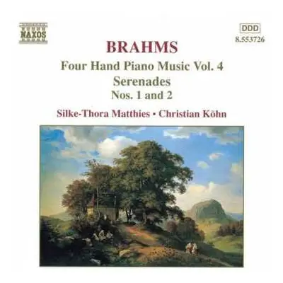 CD Johannes Brahms: Four Hand Piano Music Vol. 4 - Serenades Nos. 1 and 2