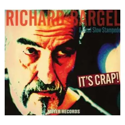 CD Richard Bargel: It's Crap! DIGI