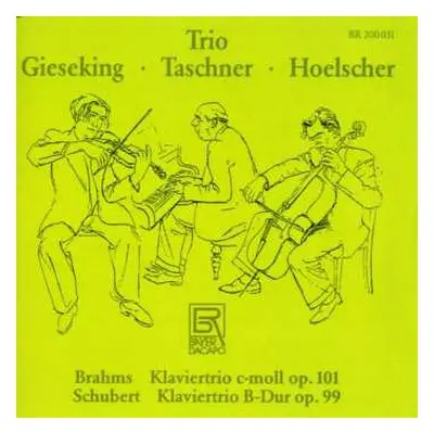 CD Johannes Brahms: Klaviertrio C-Moll Op.101 / Klaviertrio B-Dur Op.99