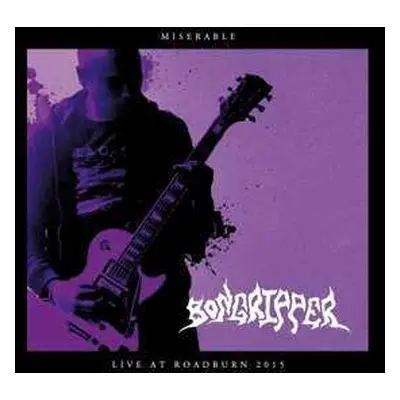 CD Bongripper: Miserable (Live At Roadburn 2015)