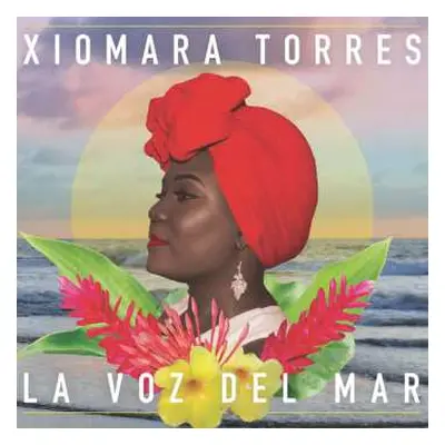 CD Xiomara Torres: La Voz Del Mar