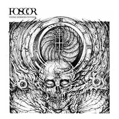 CD Foscor: Those Horrors Wither