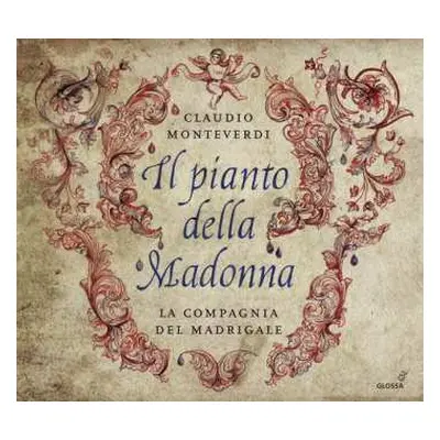 CD Claudio Monteverdi: Il Pianto Della Madonna