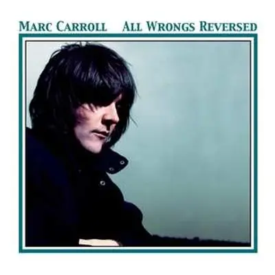 CD Marc Carroll: All Wrongs Reversed