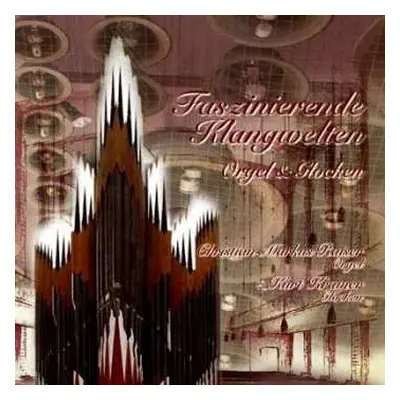 CD Louis Vierne: Faszinierende Klangwelten - Orgel & Glocken