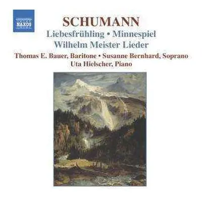 CD Robert Schumann: Liebesfrühling • Minnespiel • Wilhelm Meister Lieder