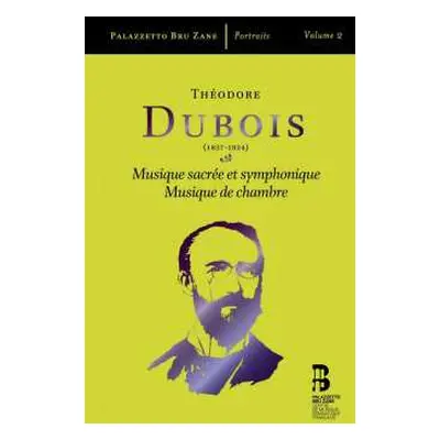 3CD Théodore Dubois: Musique Sacree Et Symphonique, Musique De Chambre