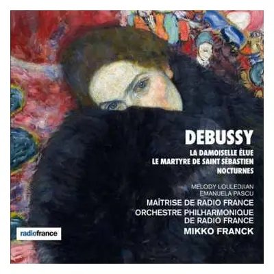 CD Claude Debussy: La Damoiselle Élue / Le Martyre De Saint Sébastien / Nocturnes