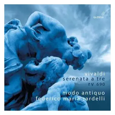 CD Antonio Vivaldi: Serenata A Tre Rv 690 "mio Cor Povero Cor"