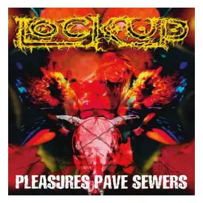 CD Lock Up: Pleasures Pave Sewers