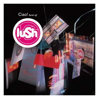 2LP Lush: Ciao! Best Of (reissue) (colored Vinyl)