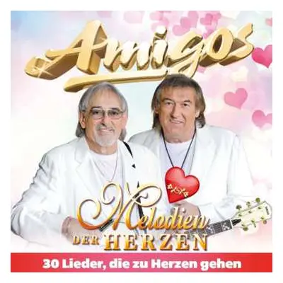 2CD Die Amigos: Melodien Der Herzen