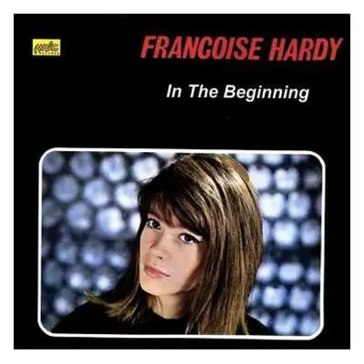 CD Françoise Hardy: In The Beginning