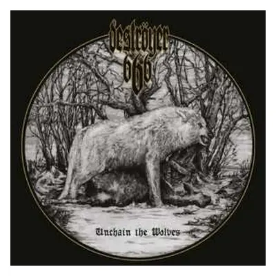 2LP Deströyer 666: Unchain The Wolves (12" Gatefold Lp On Black Vinyl W/ Poster & Insert)