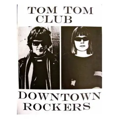 CD Tom Tom Club: Downtown Rockers