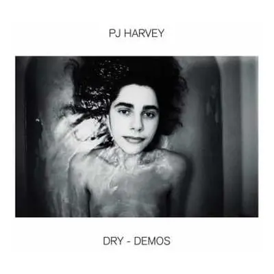 LP PJ Harvey: Dry - Demos