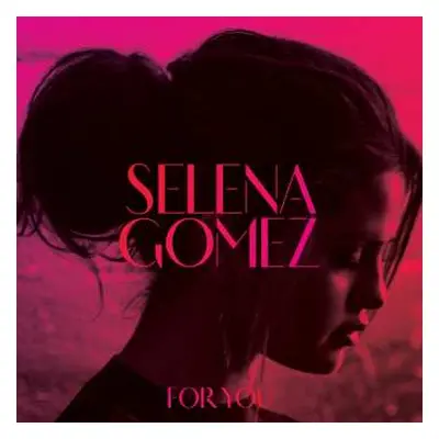 CD Selena Gomez: For You