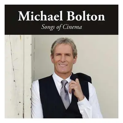 CD Michael Bolton: Songs Of Cinema