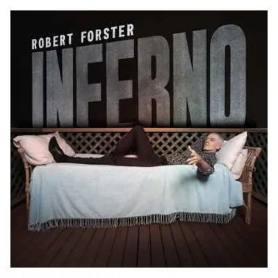 LP Robert Forster: Inferno