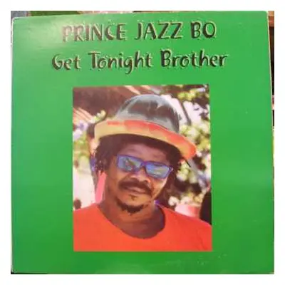 LP Prince Jazzbo: Get Tonight Brother