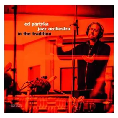 LP Ed Partyka Jazz Orchestra: In The Tradition