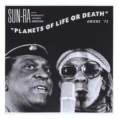 CD The Sun Ra Arkestra: Planets Of Life Or Death: Amiens '73