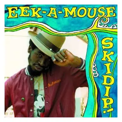 LP Eek-A-Mouse: Skidip!