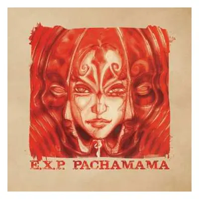 LP E.X.P.: Pachamama LTD | CLR