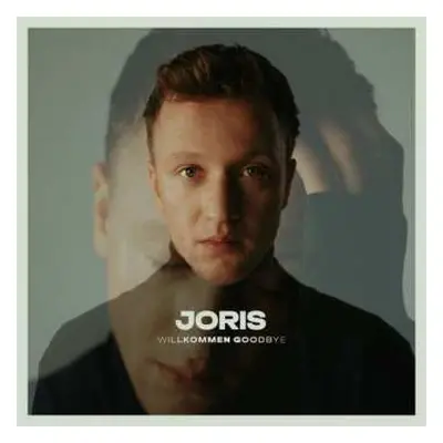 CD Joris: Willkommen Goodbye