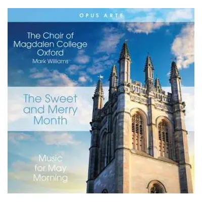 CD Magdalen College Choir Oxford: The Sweet And Merry Month (Music For May Morning)