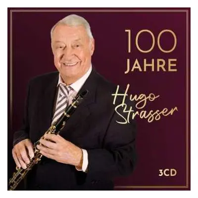 3CD Hugo Strasser: 100 Jahre