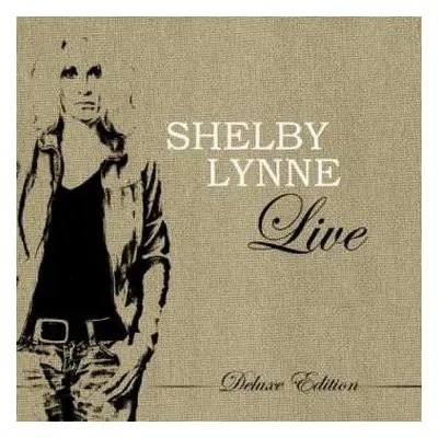 CD/DVD Shelby Lynne: Live DLX