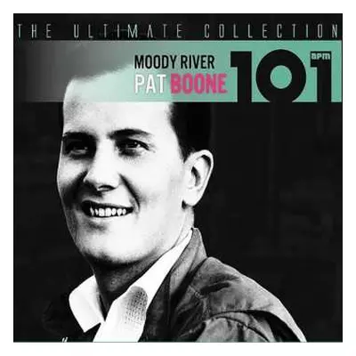 4CD Pat Boone: 101 - Moody River: The Ultimate Collection