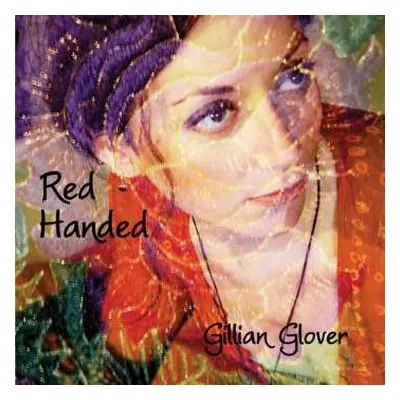 CD Gillian Glover: Red Handed