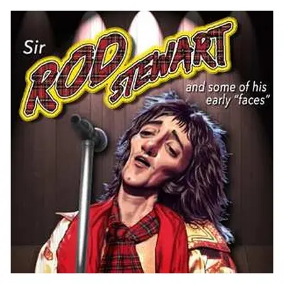 CD Sir Rod Stewart: … And Some Of Hs Early "faces"