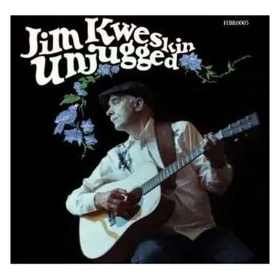 CD Jim Kweskin: Unjugged