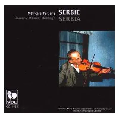 CD Various: Serbie: Mémoire Tsigane / Serbia: Romany Musical Heritage