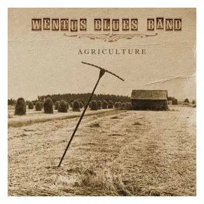 CD Wentus Blues Band: Agriculture